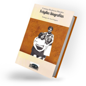libro frágiles biografías de Carmen Ibarlucea, prólogo de Ana Gragera